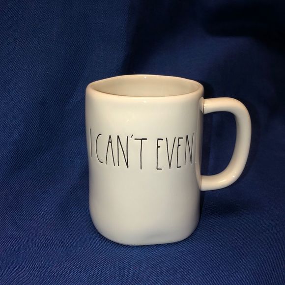 Rae Dunn Other - Rae Dunn “I Can’t Even” Ceramic Mug